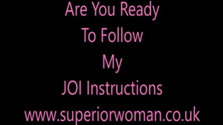 Are You Ready To Follow My JOI Instructions