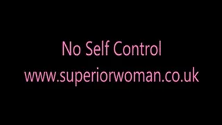 No Self Control