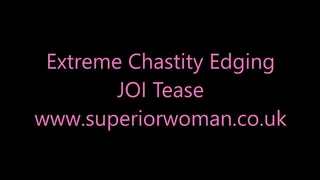 Extreme Chastity Edging