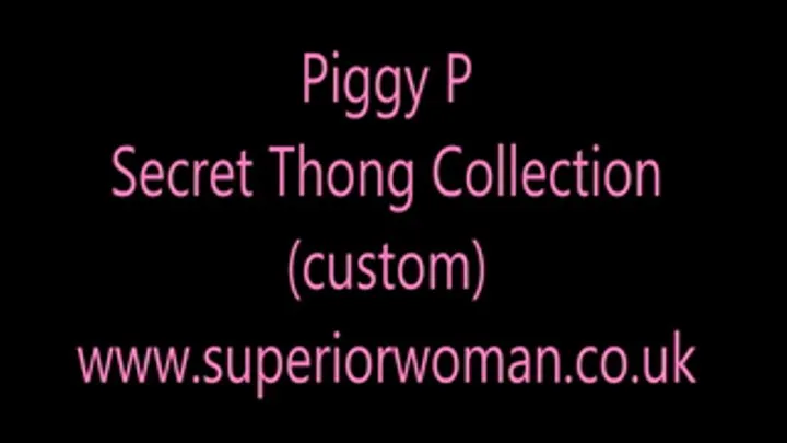 Piggy P - Secret Thong Collection (custom)