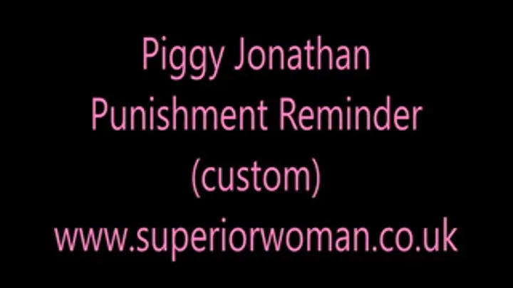 Piggy Jonathan Punishment Reminder (custom)