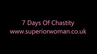 Seven Days Of Chastity