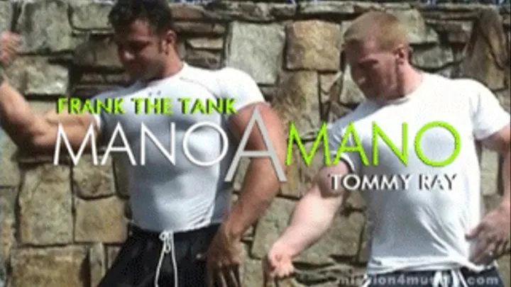 Mano A Mano - Frank The Tank and Tommy Ray