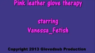 Pink leather glove therapy