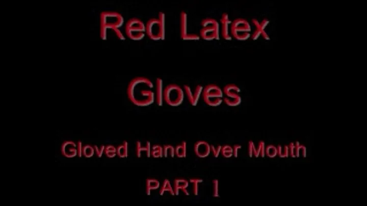 GHOM - Red Latex Gloves Part 1