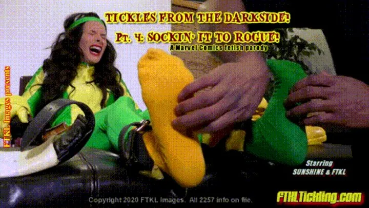Tickles From the Darkside! Pt 4: Sockin' It To Rogue!