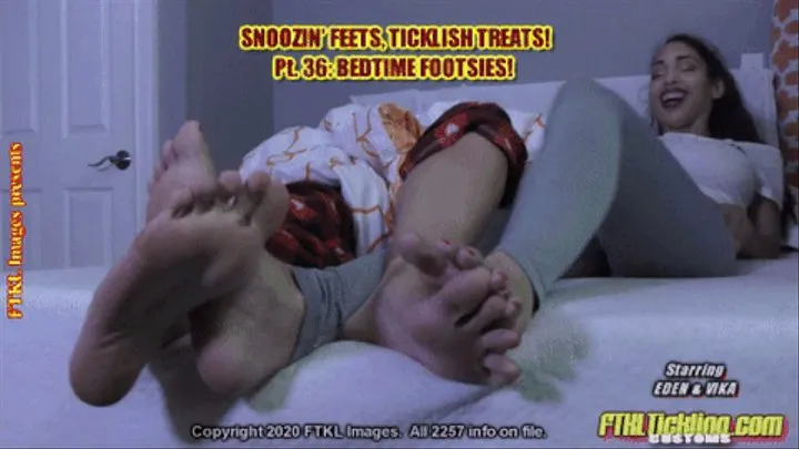 Snoozin' Feets, Ticklish Treats! Pt 36: Bedtime Footsies!