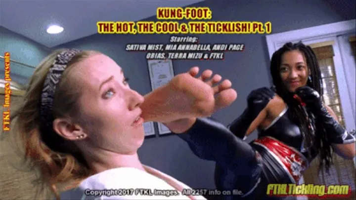 Kung-Foot: The Hot, The Cool and The Ticklish! Pt. 1