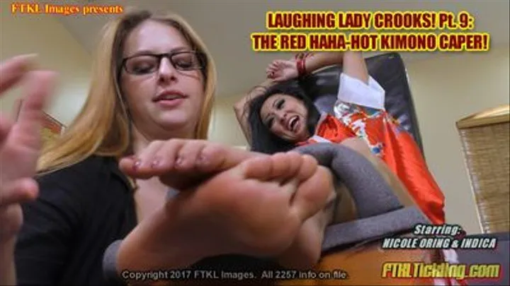 Laughing Lady Crooks! Pt. 9: The Red HaHa-Hot Kimono Caper!