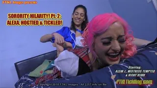 Sorority Hilarity! Pt.2: Alexa, Hogtied & Tickled!