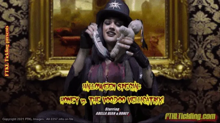 Halloween Special: Honey vs The Voodoo Vellicatrix!