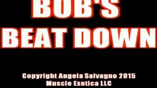 Bob's Beat Down