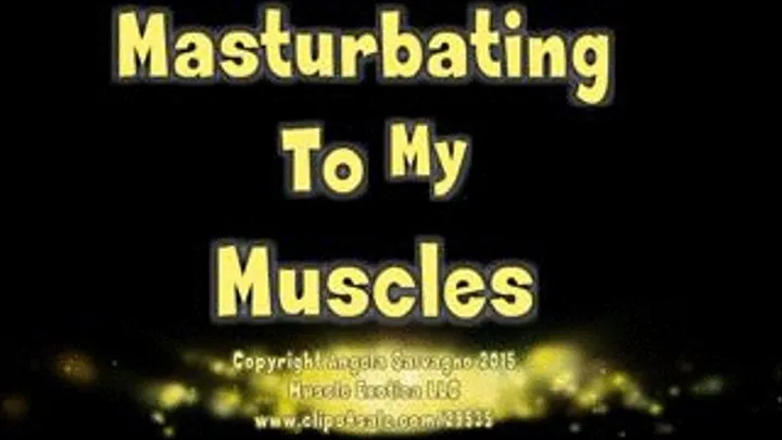 Masturbating To My Muscles (Strap-On)