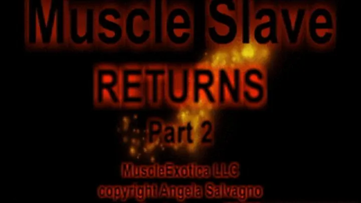 Muscle Slave Returns Part 2