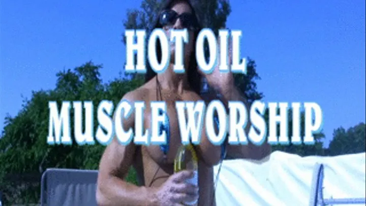 Hot Oil Muscle Worship