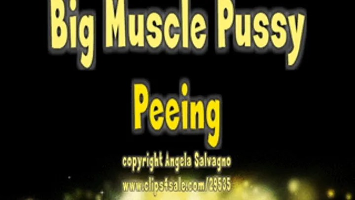 Big Muscle Pussy Peeing