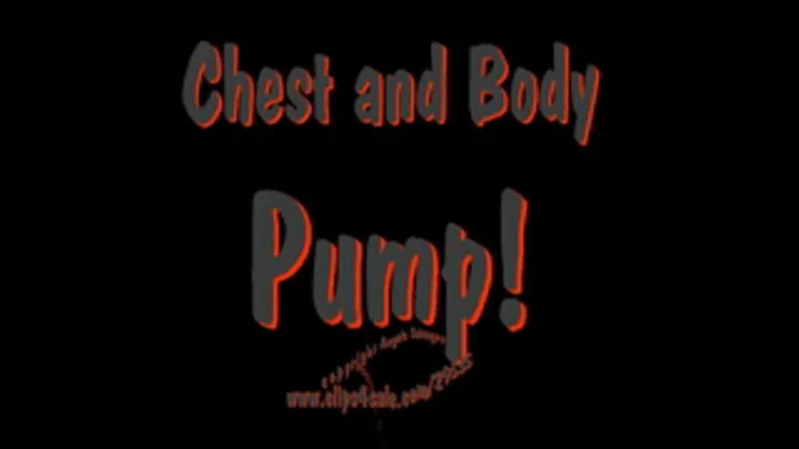 Chest And Body Pump