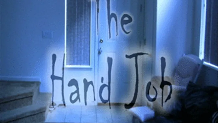 The Hand Job