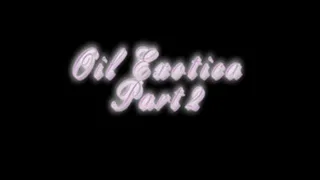 OIL Exotica Part 2