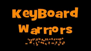 KeyBoard Warriors