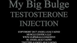 My Big Bulge Testosterone Injection