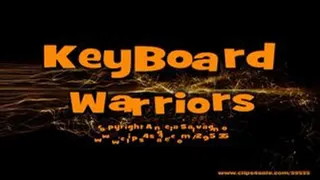 KeyBoard Warriors