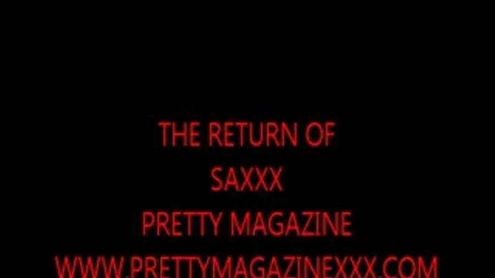 PORN STAR SAXXX RETURNS!