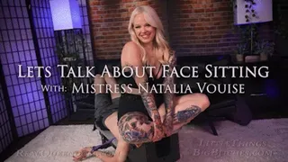 *Let's Talk About Face Sitting with Mistress Natalia Vouise - *