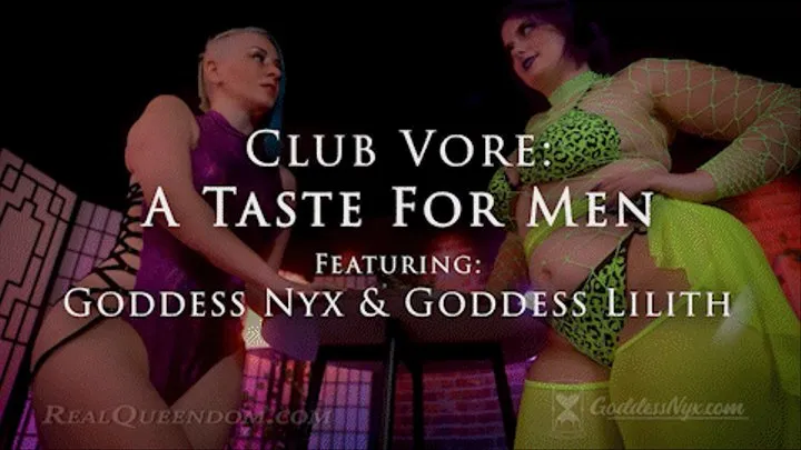 *A Taste For Men - Part 1 - Featuring Goddess Nyx and Goddess Lilith - *