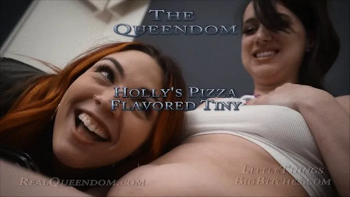 *Holly's Pizza Flavored Tiny - Featuring Goddesses Holly and Scarlett Venom - *