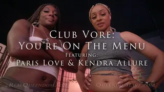 Club Vore: You're On The Menu - Featuring Paris Love and Kendra Allure