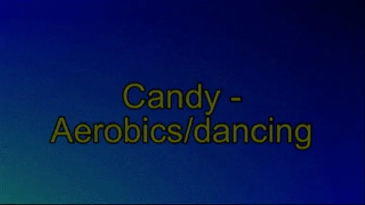 Naked Aerobics - Candy