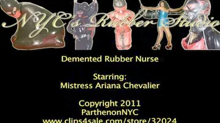 Demented Rubber Nurse Part 1