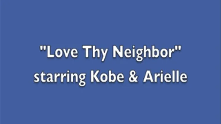 "Love Thy Neighbour"