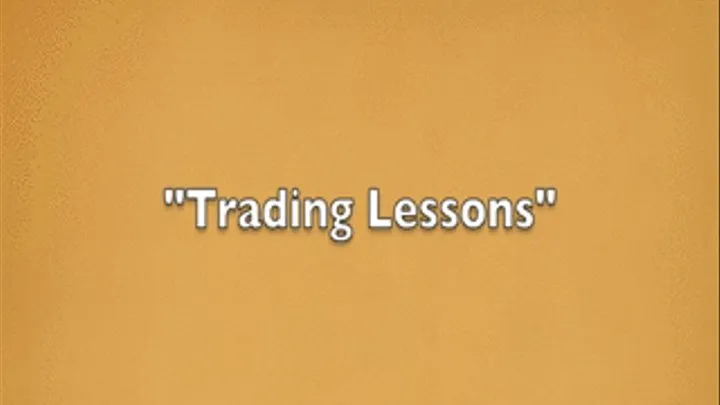 "Trading Lessons" with Annabelle and Lisey