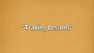 "Trading Lessons" with Annabelle and Lisey