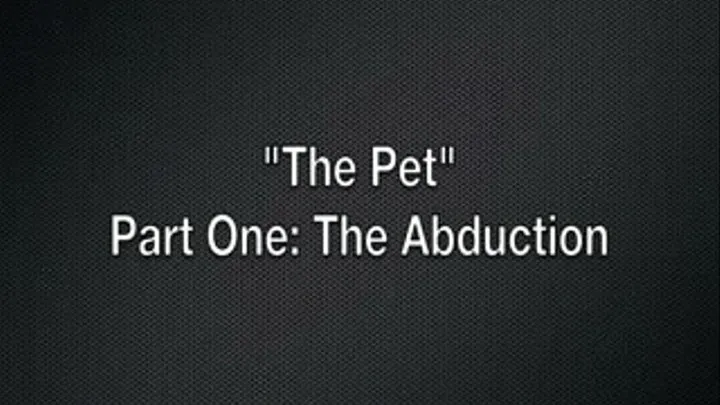 "Pet Kobe" Chapter One: The Capture