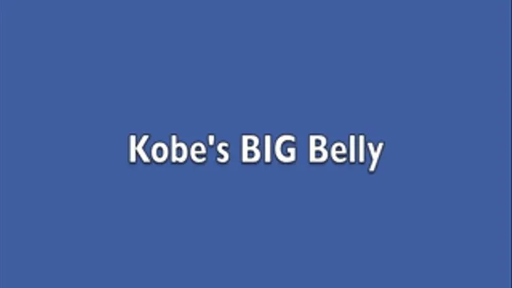 Kobe's BIG Belly