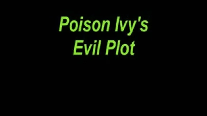 Poison Ivy's Evil Plot Against Wonder Wuman and Super Gurl -High Rez Version