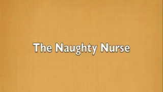 Naughty Nurse