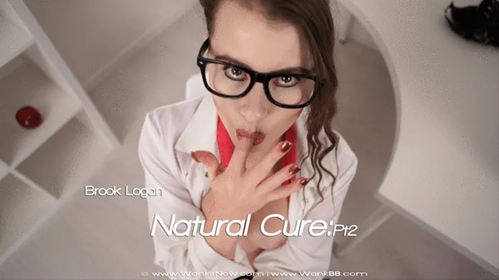 Brook Logan “Natural Cure:Pt2” 4k