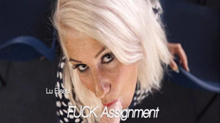 Lu Elissa -Fuck Assignment- Full