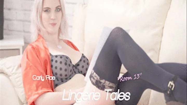 Carly Rae - Lingerie Tales - Room 13