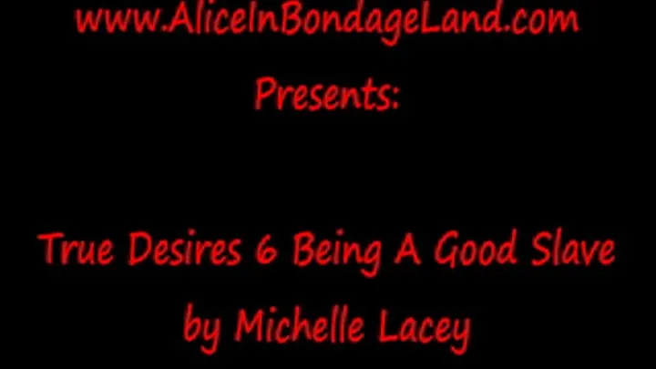 How To Be A Good Slave Class by Michelle Lacey True Desires FemDom Retreat