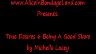 How To Be A Good Slave Class by Michelle Lacey True Desires FemDom Retreat