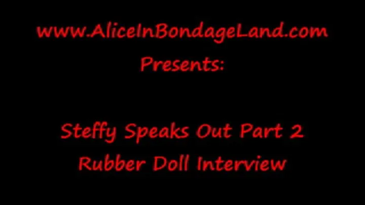 Steffy the Rubber Doll Interview Part 2 FemDom Mistress AliceInBondageLand Journalism