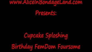 Birthday Cupcake Sploshing FemDom Foursome Body Worship Mistress