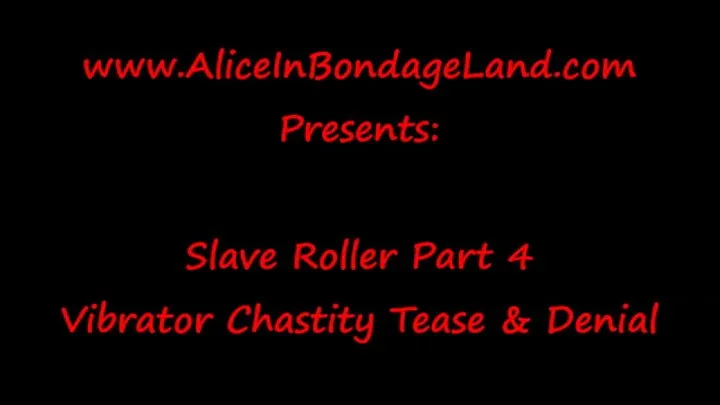 Slave Roller Chastity CBT Nipple Mistress Masturbating Tease - Part4