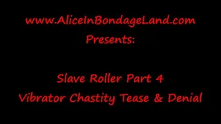 Slave Roller Chastity CBT Nipple Mistress Masturbating Tease - Part4