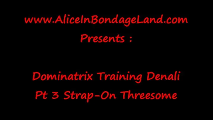 New Dominatrix Training - Denalis First Strap-On Pegging - Part 3